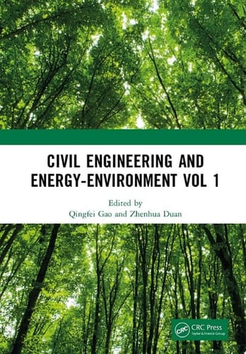 Civil Engineering and Energy-Environment Vol 1 Proceedings of the 4th International Conference on Civil Engineering, Environment Resources and Energy Materials (CCESEM 2022), Sanya, China, 21-23 October 2022