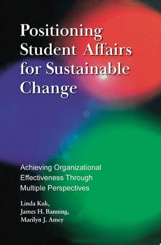 Positioning Student Affairs for Sustainable Change