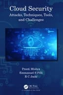 Cloud Security Attacks, Techniques, Tools, and Challenges