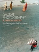 Global Photography A Critical History