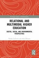 Multimodal Higher Education Digital, Social and Environmental Relationalities