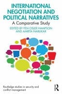 International Negotiation and Political Narratives A Comparative Study
