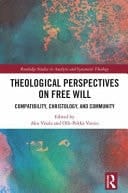 Theological Perspectives on Free Will Compatibility, Christology, and Community