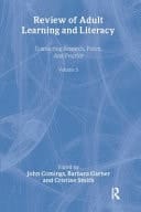 Review of Adult Learning and Literacy Connecting research, policy, and practice. Volume 5