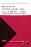 Review of Adult Learning and Literacy Connecting research, policy, and practice. Vol. 7