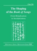 The Shaping of the Book of Songs From Ritualization to Secularization