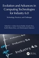 Evolution and Advances in Computing Technologies for Industry 6.0 Technology, Practices and Challenges