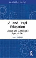 AI and Legal Education Ethical and Sustainable Approaches