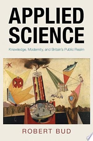 Applied Science Knowledge, Modernity, and Britain's Public Realm