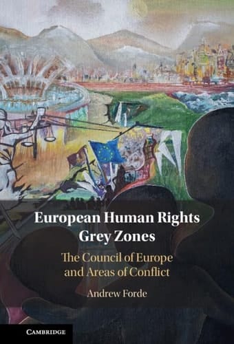 European Human Rights Grey Zones The Council of Europe and Areas of Conflict