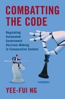 Combatting the Code Regulating Automated Government Decision-Making in Comparative Context