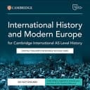 Cambridge International AS Level History International History 1870-1939 and Modern Europe 1774-1924 Digital Teacher's Resource Access Card