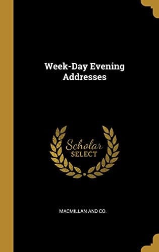 Week-Day Evening Addresses