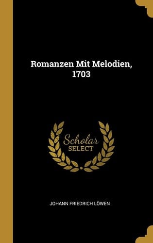 Romanzen Mit Melodien, 1703
