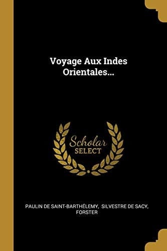 Voyage Aux Indes Orientales...