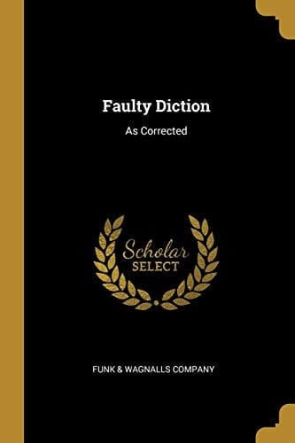 Faulty Diction As Corrected