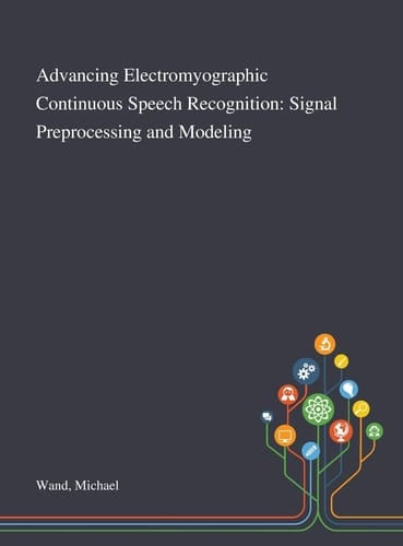 Advancing Electromyographic Continuous Speech Recognition Signal Preprocessing and Modeling