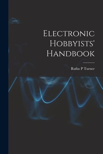 Electronic Hobbyists' Handbook