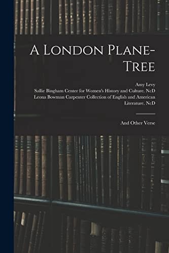 A London Plane-tree And Other Verse