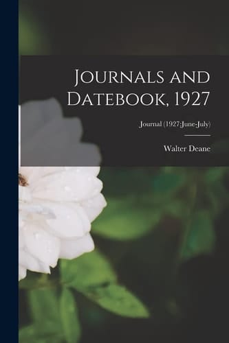Journals and Datebook, 1927; Journal (1927 June-July)