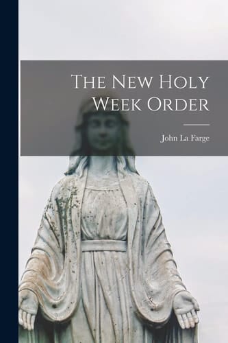 The New Holy Week Order