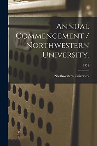 Annual Commencement / Northwestern University. ; 1958