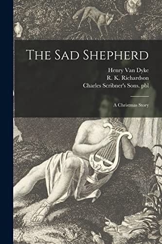 The Sad Shepherd A Christmas Story