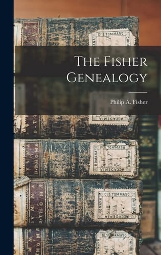 The Fisher Genealogy