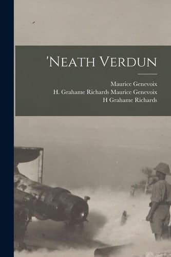 Neath Verdun August-October, 1914