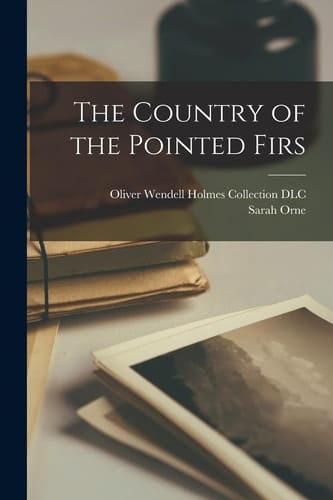 The Country of the Pointed Firs