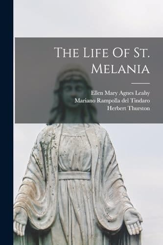 The Life Of St. Melania