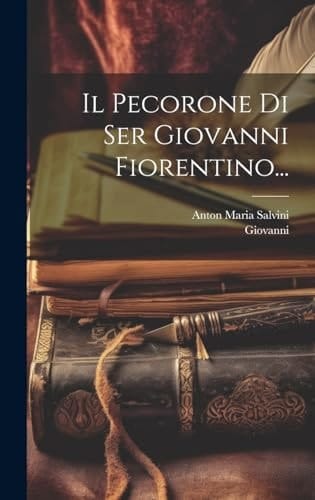 Il Pecorone Di Ser Giovanni Fiorentino...