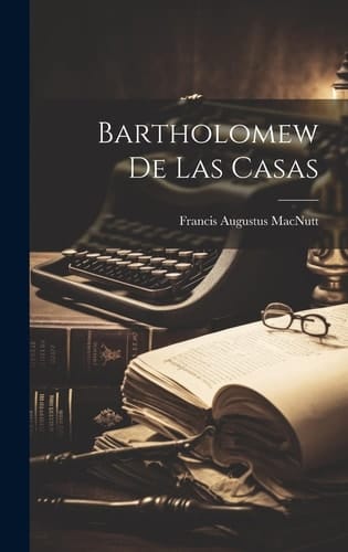 Bartholomew De Las Casas