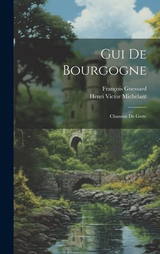 Gui De Bourgogne Chanson De Geste