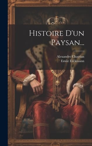 Histoire D'un Paysan...