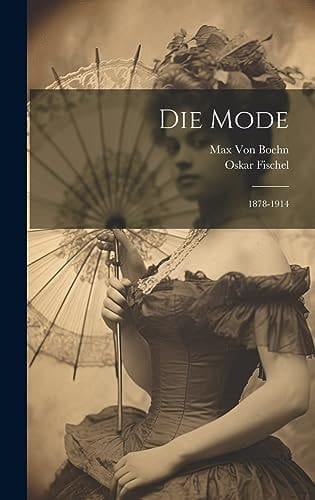 Die Mode 1878-1914