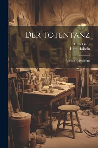 Der Totentanz Vierzig Holzschnitte