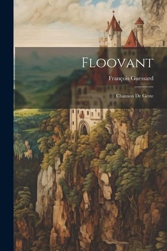 Floovant Chanson De Geste