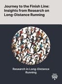 Journey to the Finish Line Insights from Research on Long-Distance Running
