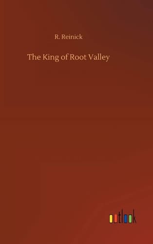 The King of Root Valley