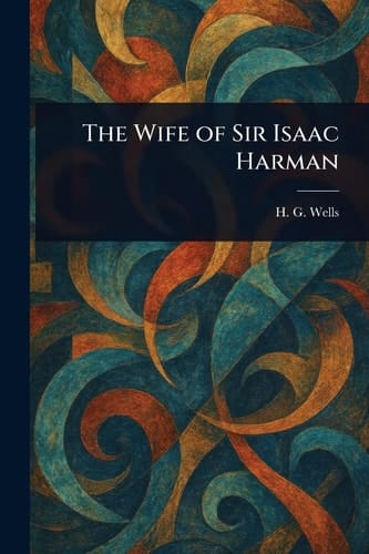 The Wife of Sir Isaac Harman