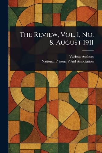 The Review, Vol. 1, No. 8, August 1911