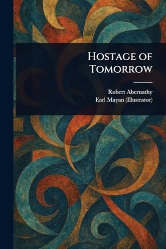 Hostage of Tomorrow