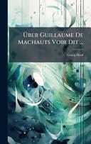 Ãœber Guillaume De Machauts Voir Dit ...