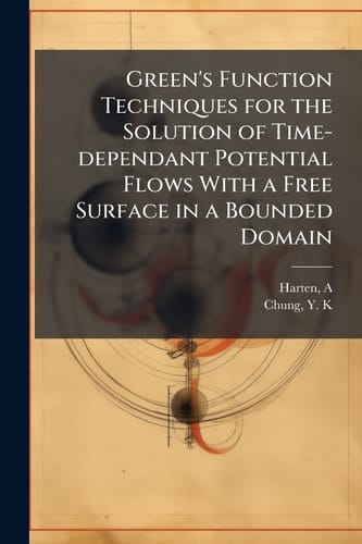 Green's Function Techniques for the Solution of Time-Dependant Potential Flows with a Free Surface in a Bounded Domain