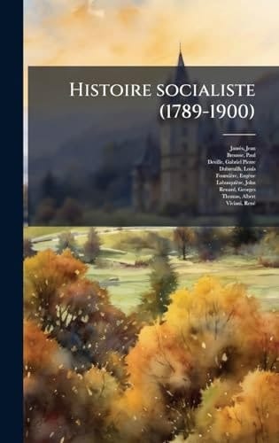 Histoire Socialiste (1789-1900)