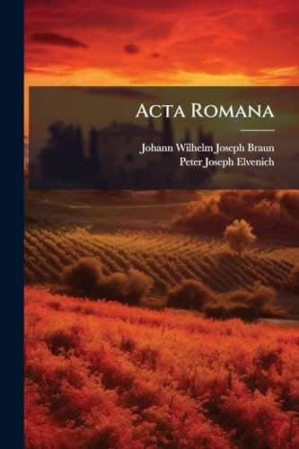 Acta Romana (Italian Edition)