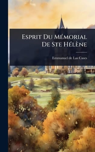 Esprit Du MÃ(c)morial De Ste HÃ(c)lène