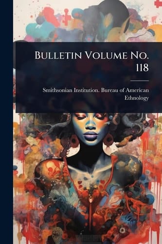 Bulletin Volume No. 118