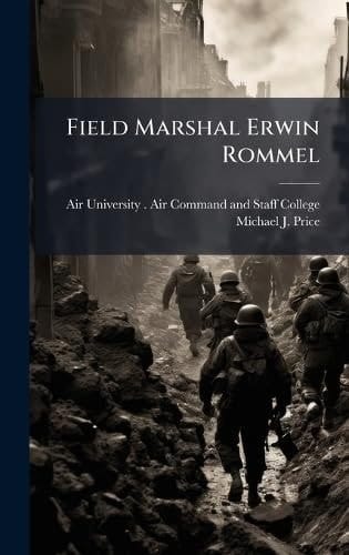 Field Marshal Erwin Rommel